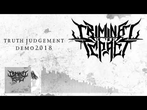 Criminal Impact - Truth Judgement (Demo 2018)