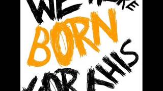 We Were Born For This - Justin Bieber