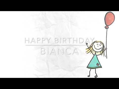 Happy Birthday *Bianca* congratulate with personal greetings