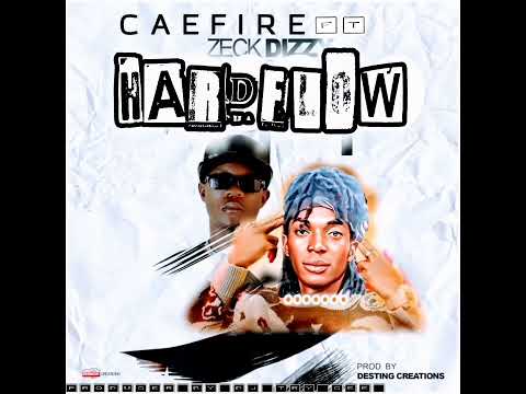 Caefire Ft Zeck Dizzy Hard Flow