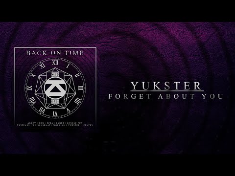 Yukster - Forget About You