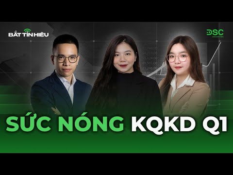 SỨC NÓNG TỪ KQKD QUÝ 1 - VNINDEX TRỤ VỮNG HAY ĐIỀU CHỈNH ?  | SSI- VGT- NKG - MIG