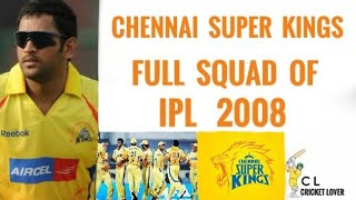 Chennai Super Kings Full Squad Of IPL 2008(Cricket lover)| IPL 2008 Full Squads