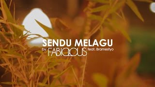 SENDU MELAGU acoustic cover by FABIOLOUS feat. Bramestyo