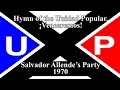 Hymn of the Unidad Popular - ¡Venceremos! 