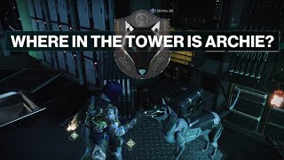 Destiny 2: Into The Light - Where in the Tower is Archie Gameplay Walkthrough