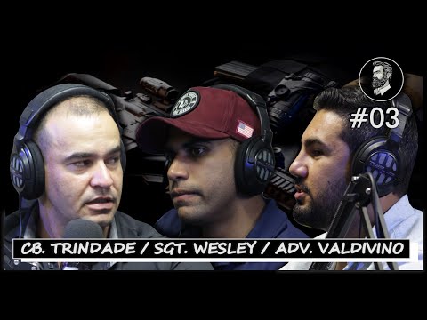 CB. TRINDADE / ADV. VALDIVINO / SGT. WESLEY (PAPO POLICIA) ORDERLAND #03