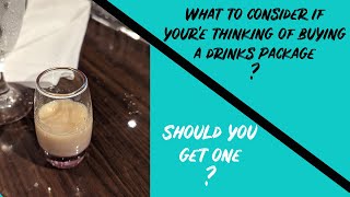 What you need to consider if you're buying a drink package on a cruise ship