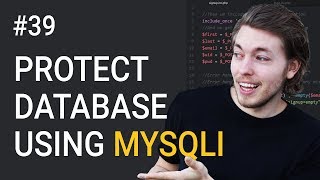 39: Protect your database against SQL injection using MySQLi | PHP tutorial | Learn PHP programming