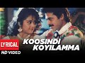 Koosindi Koyilamma Lyrical Video Song Abbaigaru Telugu Movie Venkatesh Meena Telugu Old Songs