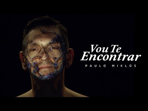 Paulo Miklos - Vou Te Encontrar (Clipe Oficial)