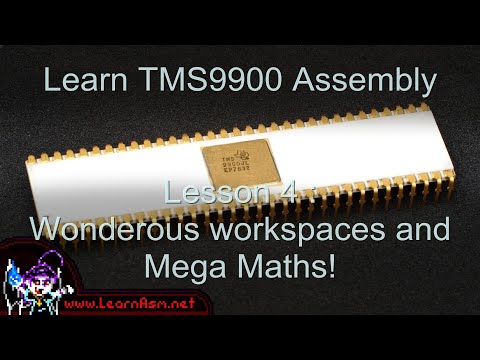 Tms9900 ASM: Wonderous workspaces and Mega Maths! - Lesson 4