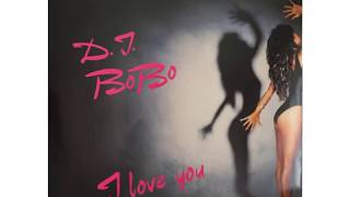 D.J. BoBo - I Love You (Bobo&#39;s Radio D.J.  Mix) (1990)