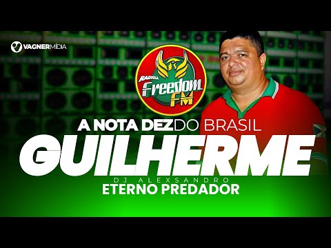 MELÔ DE GUILHERME - DJ ALEXSANDRO O PREDADOR - FREEDOM FM