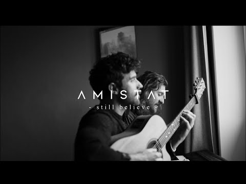 Amistat - still believe (Live From Home)