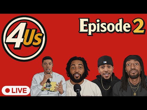 4Us Podcast LIVE | Ep. 2