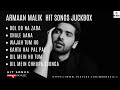 Armaan Malik Hit Song Jukebox |Best❤️love song 2023 | #armaanmalik #hearttouching #romanticsong