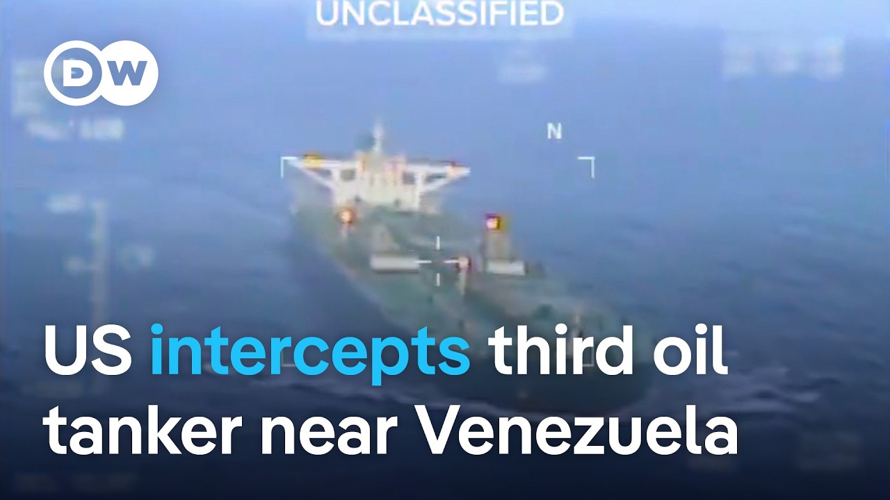 Blockade on Venezuela: US intercepts third oil tanker off Venezuelan coast | DW News