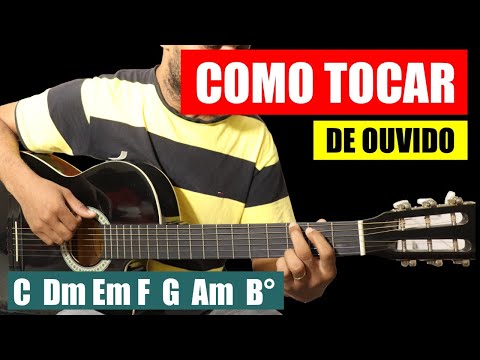 COMO TOCAR VIOLÃO DE OUVIDO em 3 Passos Simples