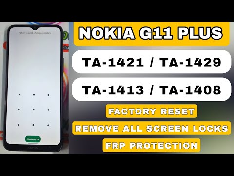 NOKIA G11 Plus TA-1421 TA-1429 TA-1413 TA-1408 Remove Pattern Password FRP via Test Point Method
