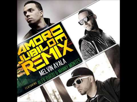 Amor De Júbilo (Remix) | Melvin Ayala feat. Alex Zurdo & Manny Montes + Link De Descarga