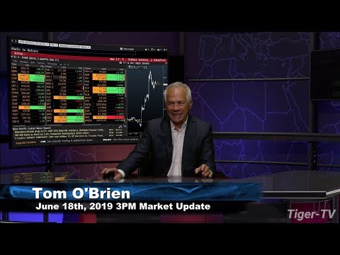 June 18th, 3PM ET Market Update with Tom O'Brien on TFNN