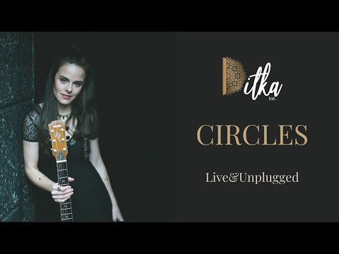 Ditka int. - Circles (Live&Unplugged)