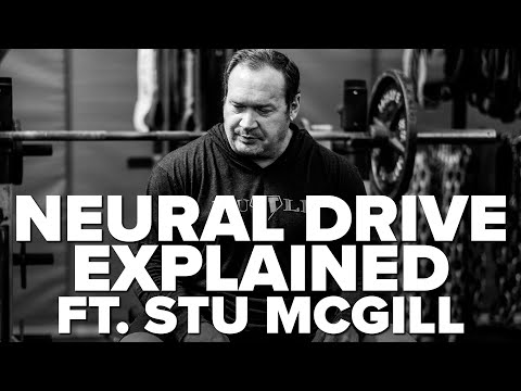 Neural Drive  & Why You're Not Ed Coan Explained by Stuart McGill