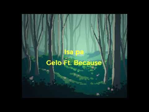 Isa Pa - Gelo Ft. Because