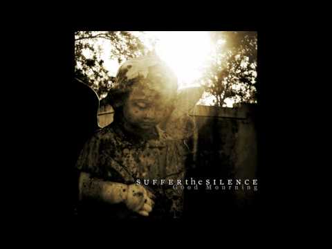 Suffer the Silence - Somewhere