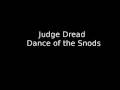 Judge Dread - Dance of the Snods