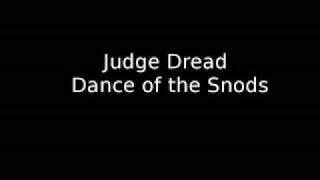 Judge Dread - Dance of the Snods