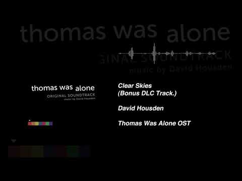 Clear Skies (Bonus DLC Track) - David Housden - Thomas Was Alone OST.