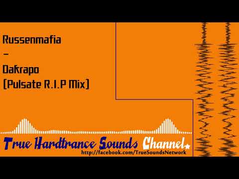 Russenmafia - Dakrapo (Pulsate R.I.P Mix)