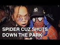 Spider Cuz Shuts Down The Park Sidetalk