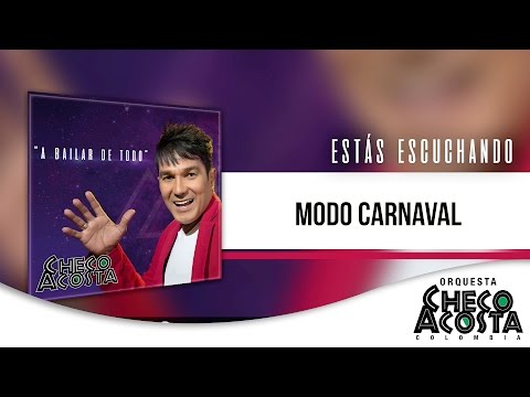 Video Modo Carnaval de Checo Acosta