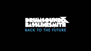 Drumsound & Bassline Smith - Back To The Future [FREE DOWNLOAD]