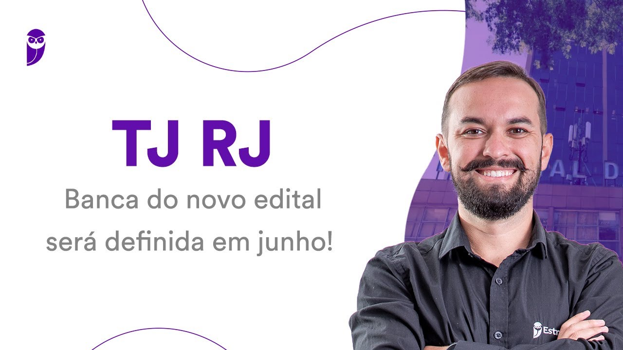 Concurso TJ RJ: Banca do novo edital será definida em junho!
