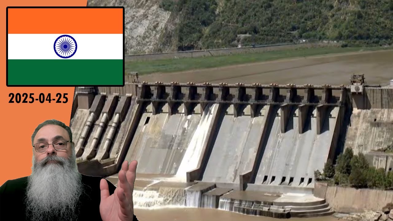 #India 2025-04-25: INDIA CUTS WATER FROM ALL RIVERS IN PAKISTAN