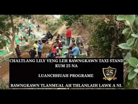 Thlanlaih lawk hnatlang Chaltlang Lily Veng leh Bawngkawn Taxi Stand Kum 25 na Luanchhuah Programme