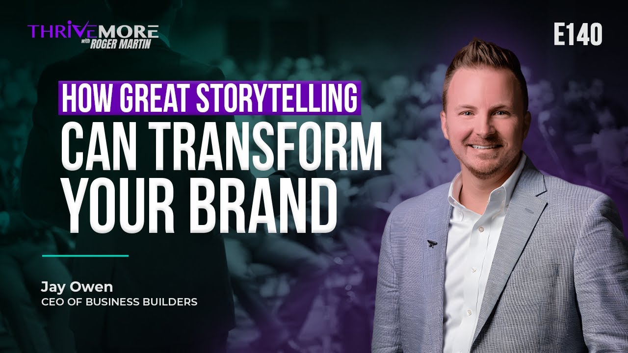 Jay Owen on ThriveMore with Roger Martin podcast