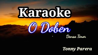 Download lagu Karaoke Lagu O Doben Dansa Timorr mp3