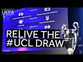 Relive the UEFA Champions League quarter-final, semi-final and final draws!