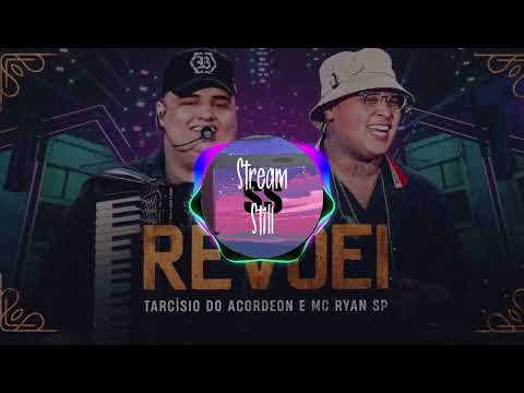 REVOEI - Tarcísio do Arcodeon e Mc Ryan SP (COM GRAVE + BASS-BOOSTED)