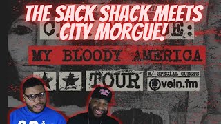 The Sack Shack Meets City Morgue @ My Bloody America Tour