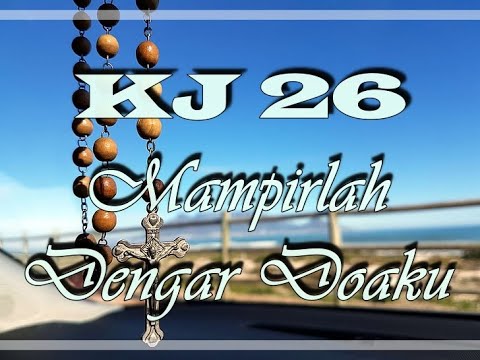 Kidung Jemaat 26 - Mampirlah Dengar Doa Ku - Lagu Pujian Kidung Jemaat