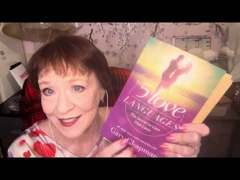 ASMR - love laguages- explaining and chatting about the 5 love languages soft spoken