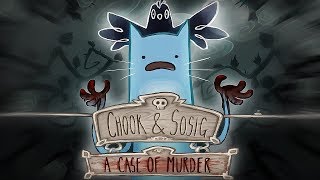Chook and Sosig: A Case of MURDER