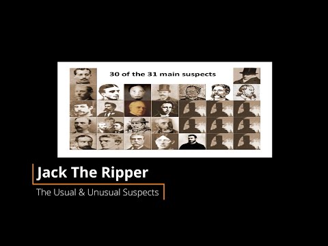 Jack The Ripper - The Usual and Unusual Suspects