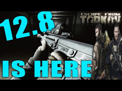 Tarkov Patch 12.8 IS HERE!!! Escape from Tarkov Patch 12.8 Info Summary